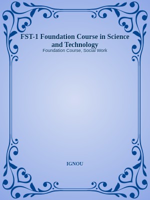 FST-1 Foundation Course in Science and Technology